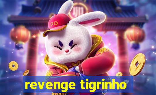 revenge tigrinho